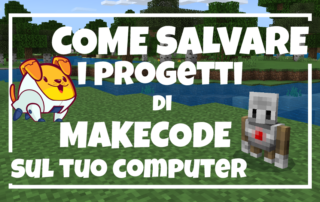 Come salvare i progetti Make Code